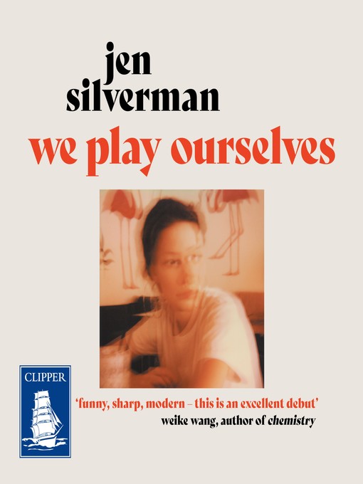 Title details for We Play Ourselves by Jen Silverman - Available